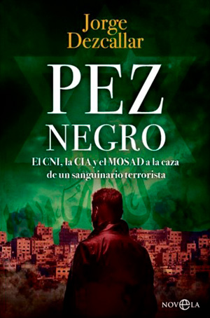 Pez negro, de Jorge Dezcallar