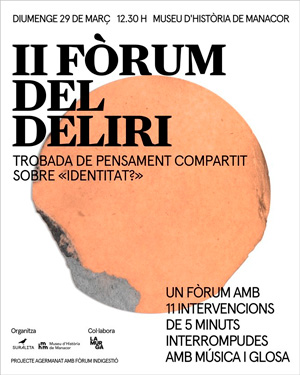 II Fòrum del Deliri al Museu d'Història de Manacor