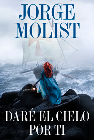 Daré el cielo por ti, de Jorge Molist