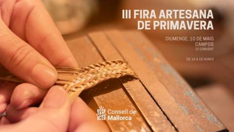 El Consell de Mallorca celebra la III Fira Artesana de Primavera a Campos