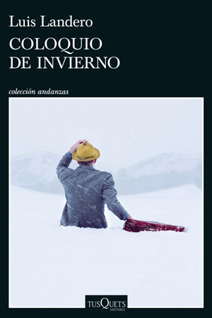 Coloquio de invierno, de  Luis Landero
