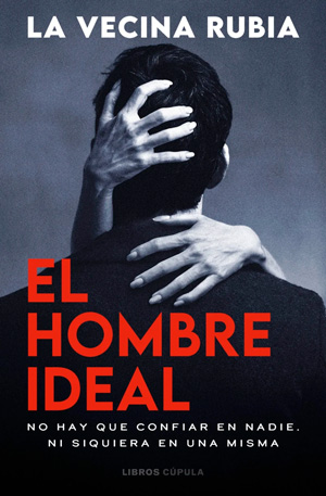 El hombre ideal, de La Vecina Rubia